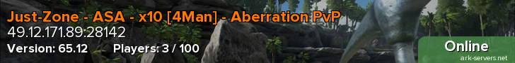 Just-Zone - ASA - x10 [4Man] - Aberration PvP