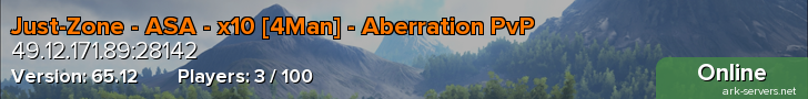 Just-Zone - ASA - x10 [4Man] - Aberration PvP