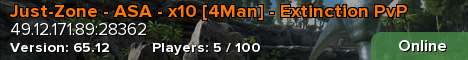 Just-Zone - ASA - x10 [4Man] - Extinction PvP