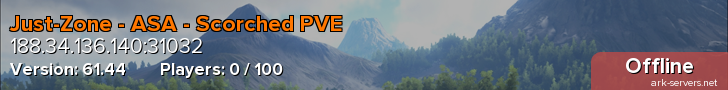 Just-Zone - ASA - Scorched PVE