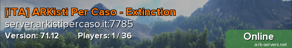 [ITA] ARKisti Per Caso - Extinction