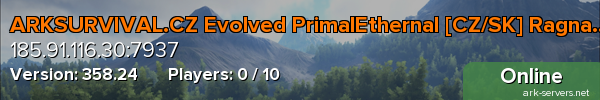 ARKSURVIVAL.CZ Evolved PrimalEthernal [CZ/SK] Ragnarok 10x