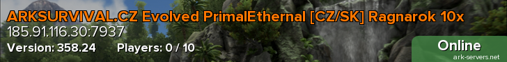ARKSURVIVAL.CZ Evolved PrimalEthernal [CZ/SK] Ragnarok 10x