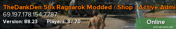 TheDankDen 50x Ragnarok Modded / Shop / Active Admins