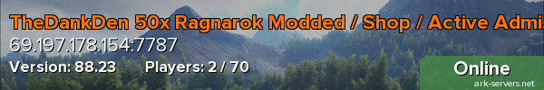 TheDankDen 50x Ragnarok Modded / Shop / Active Admins