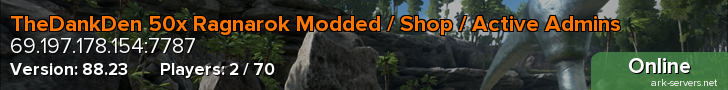 TheDankDen 50x Ragnarok Modded / Shop / Active Admins