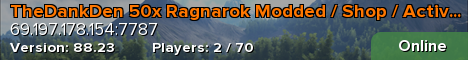 TheDankDen 50x Ragnarok Modded / Shop / Active Admins