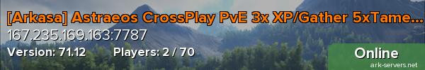 [Arkasa] Astraeos CrossPlay PvE 3x XP/Gather 5xTame, 15x