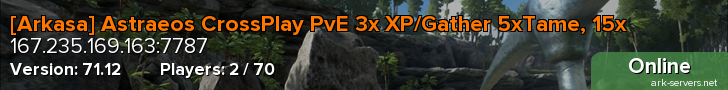 [Arkasa] Astraeos CrossPlay PvE 3x XP/Gather 5xTame, 15x