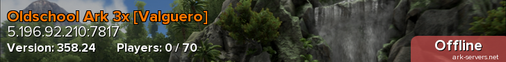 Oldschool Ark 3x [Valguero]