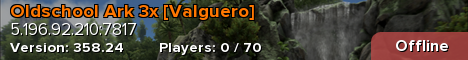 Oldschool Ark 3x [Valguero]