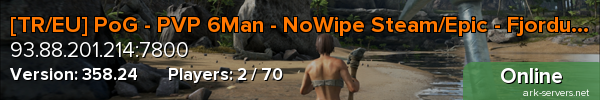 [TR/EU] PoG - PVP 6Man - NoWipe Steam/Epic - Fjordur -