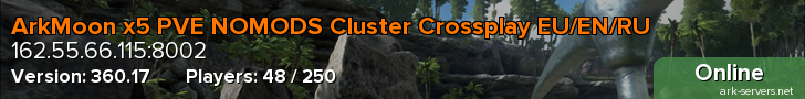 ArkMoon x5 PVE NOMODS Cluster Crossplay EU/EN/RU