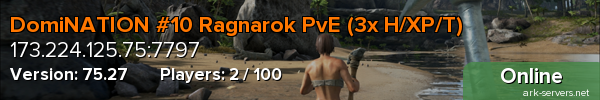 DomiNATION #10 Ragnarok PvE (3x H/XP/T)