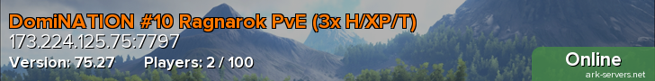 DomiNATION #10 Ragnarok PvE (3x H/XP/T)