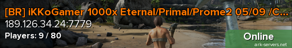 [BR] iKKoGamer 1000x Eternal/Primal/Prome2 05/09 /CASTLE/SF/