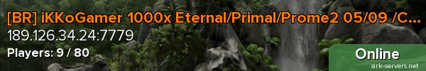 [BR] iKKoGamer 1000x Eternal/Primal/Prome2 05/09 /CASTLE/SF/