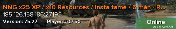 NNG x25 XP / x10 Resources / Insta tame / 6 man - Rag