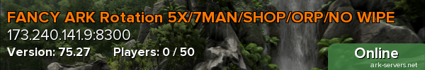 FANCY ARK Rotation 5X/7MAN/SHOP/ORP/NO WIPE