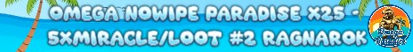 Omega NoWipe Paradise x25 - 5xMiracle/Loot #2 RAGNAROK