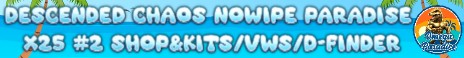 Descended Chaos NoWipe Paradise x25 #2 Shop&Kits/VWS/D-Finde
