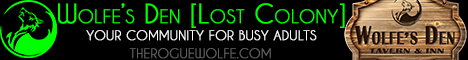 Wolfe's Den [Lost Colony] NO WIPE