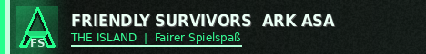 =Friendly Survivors = ARK ASA THE ISLAND PVE