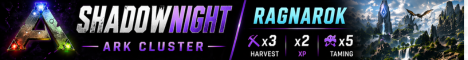 Shadownight -PVE/Ragnarok/3xH/5xT/2XP EU Cluster