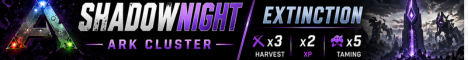 Shadownight -PVE/Extinction/3xH/5xT/2XP EU Cluster
