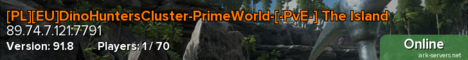 [PL][EU]DinoHuntersCluster-PrimeWorld-[-PvE-] The Island